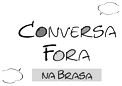Conversa Fora na Brasa